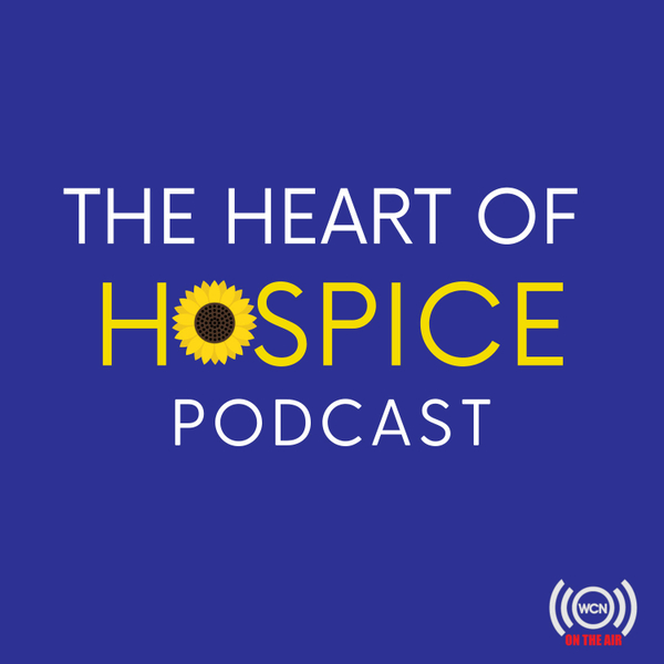 The Heart of Hospice podcast